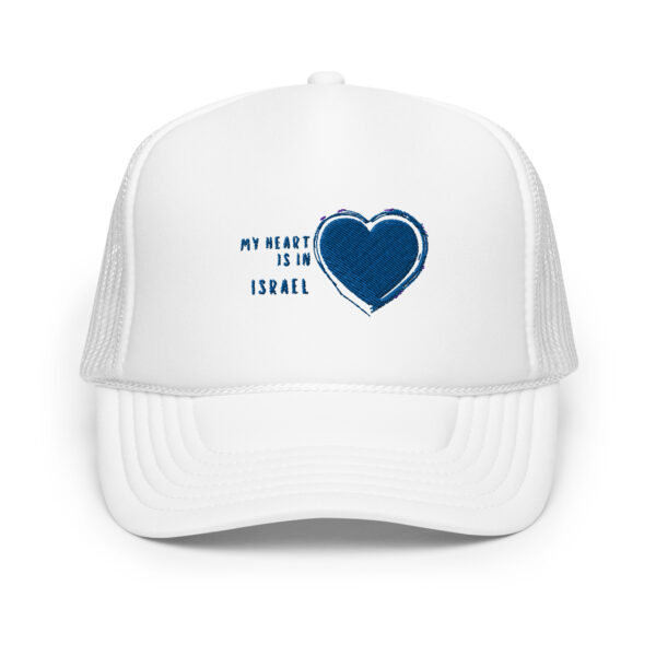 My Heart is in Israel Foam trucker hat - Image 9