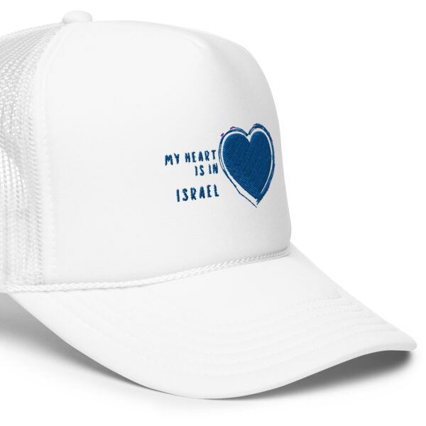 My Heart is in Israel Foam trucker hat - Image 3