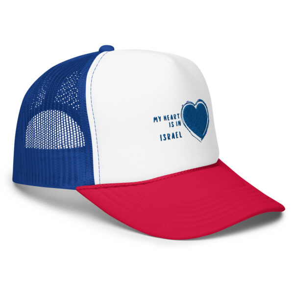 My Heart is in Israel Foam trucker hat - Image 8